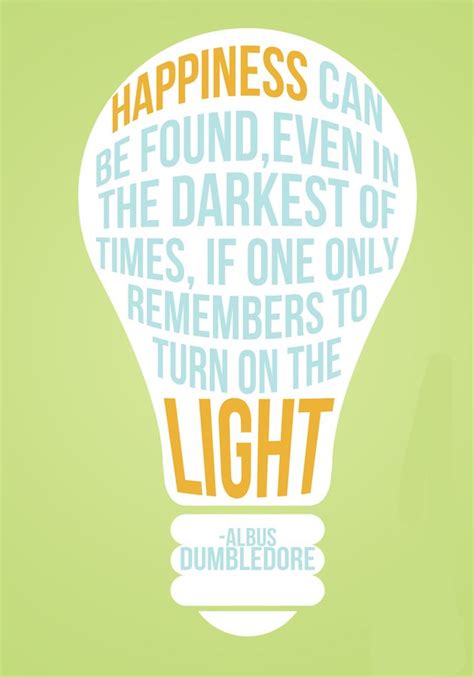 Remember To Turn On The Light Quotes Light Quotes Light Bulb