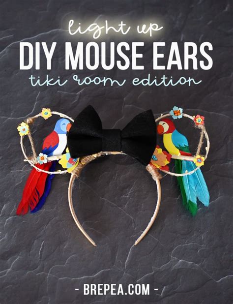 Diy Mouse Ears Disney Tiki Room Edition Bre Pea Disney Diy Diy