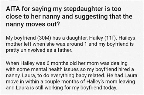 aita for saying my stepdaughter is too close to her nanny and sughesting that the nanny moves out