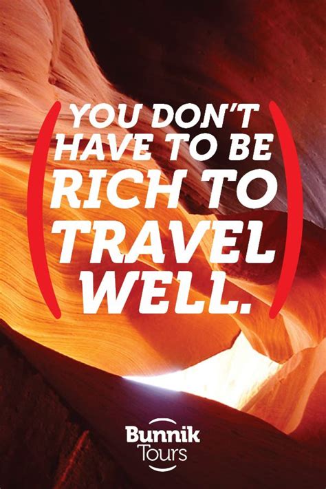 You Dont Have To Be Rich To Travel Well Travel Fun