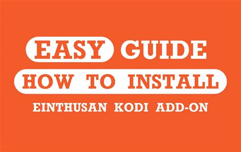 Easy Guide How To Install Einthusan Kodi Add On