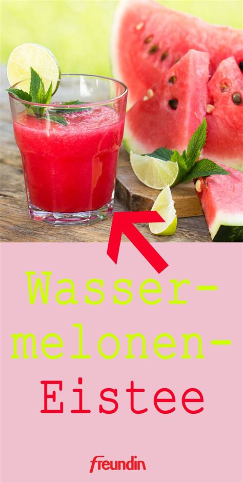 perfekte erfrischung bei hitze wassermelonen eistee freundin de hausgemachte limonade