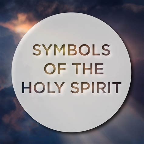 Symbols Of The Holy Spirit Jack Hayford Ministries