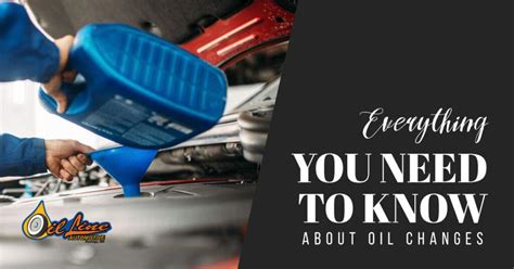 Everything You Need To Know About Oil Changes Oil Line Automotive