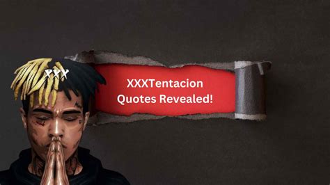 50 Most Powerful Xxxtentacion Quotes Revealed In 2024 English Story