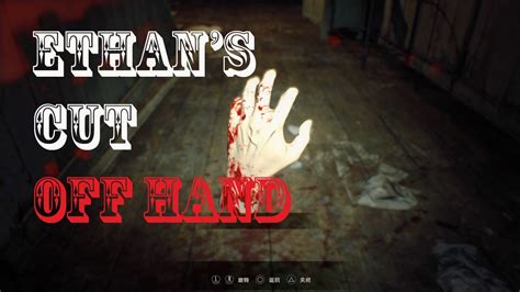After the cutscene, you'll step into the shoes of ethan, our protagonist. Pick up Cut Off Hand Resident Evil 7 - YouTube