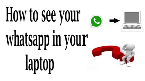 How To See Your Whatsapp In Your Laptoppc Youtube