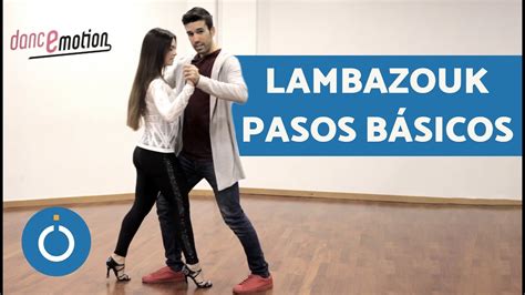 Aprender A Bailar Lambazouk Pasos De Baile F Ciles Youtube