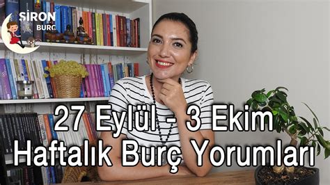 27 EYLÜL HAFTASI HAFTALIK BURÇ YORUMLARI YouTube