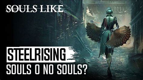 Soulslike Steelrising Souls O No Souls Youtube
