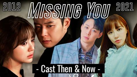 Missing You I Miss You 2012 Cast Then And Now 2021 Korean Drama