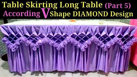 Table Skirting Acoording V Shape Diamond Designdiamond Style Tutorial