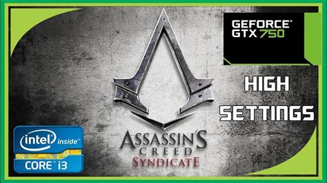 Assassins Creed Syndicate I Gb Ram Gtx Ti High