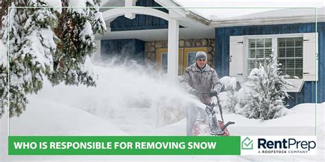Whos Responsible For Removing Snow From A Rental Property
