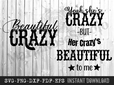 Beautiful Crazy Svg And Svg Yeah Shes Crazy But Her Etsy