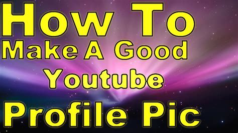How To Make A Cool Youtube Profile Picture Profile Picture