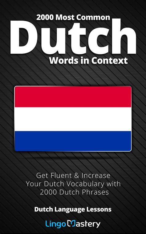 2000 Most Common Dutch Words In Context Get Fluent And Increase Your