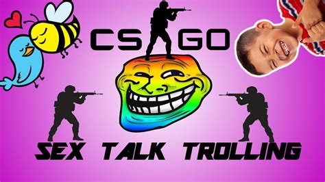 Csgo Sex Talk Trolling Youtube