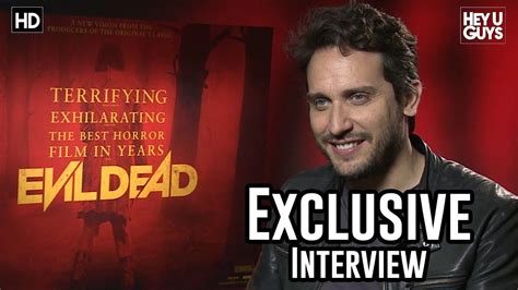 Fede Alvarez Evil Dead Exclusive Interview Youtube