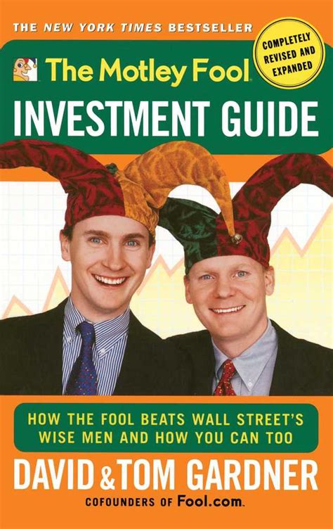 The Motley Fool Investment Guide By David Gardner And Tom Gardner