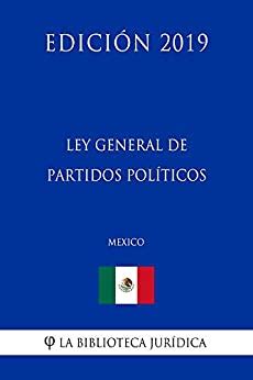 Descarga Ley General de Partidos Políticos México Edición 2019