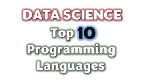 Top 10 Programming Languages Used In Data Science Data Science