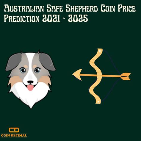 Australian Safe Shepherd Coin Price Prediction 2022 2025 In 2022 Coin Prices Safe