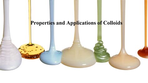 Properties And Applications Of Colloids Sciencemotive