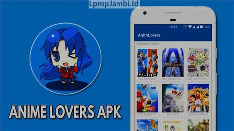 Anime Lovers Apk Download Sub Indonesia Versi Terbaru 2023