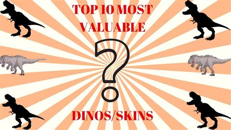Dinosaur Simulator Top 10 Most Valuable Dinosskins Youtube