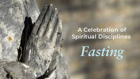 A Celebration Of Spiritual Disciplines Fasting Episcopal Church Of