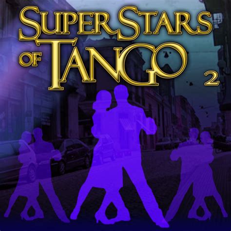 Superstars Of Tango 2 par Multi interprètes sur Apple Music