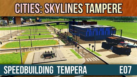 Let S Play Cities Skylines Tampere E8 Speedbuilding Tempera YouTube