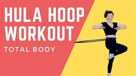 Hula Hoop Dance Workout 32 Minute Intermediate Total Body Workout