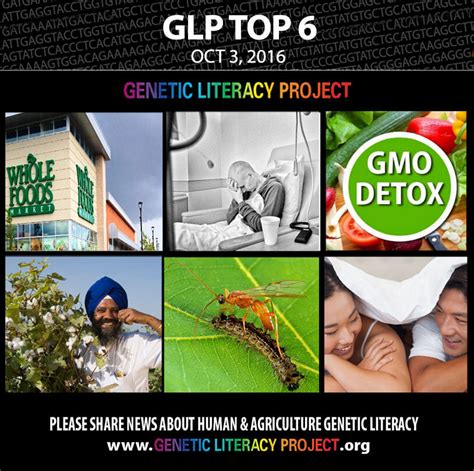 Genetic Literacy Projects Top Stories For The Week October Genetic Literacy Project
