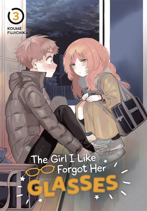 The Girl I Like Forgot Her Glasses 03 Manga Ebook By Koume Fujichika