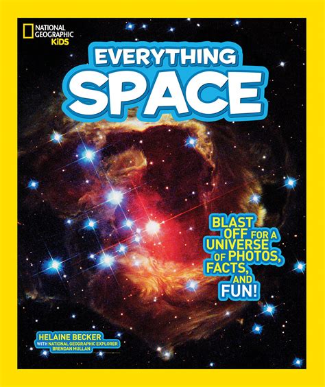 National Geographic Kids Everything Space Blast Off For A Universe Of