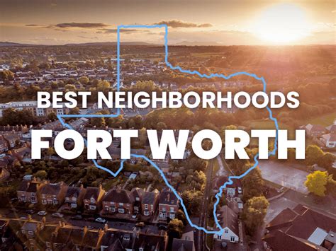 The Best Neighborhoods In Fort Worth Texas Toms Texas Realty