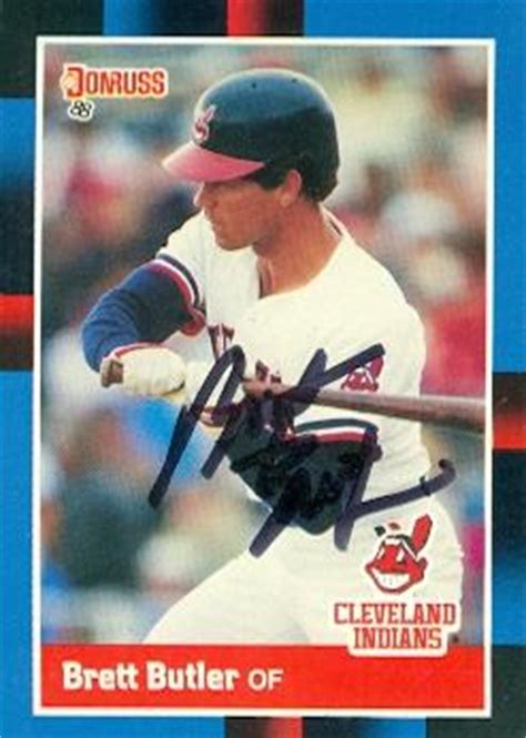 He is one of the many people on ned's list of laudable lefties. Brett Butler autographed baseball card (Cleveland Indians ...