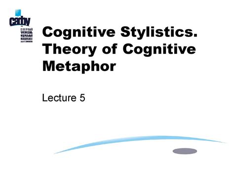 Cognitive Stylistics Theory Of Cognitive Metaphor Lecture 5