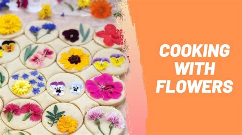 Cooking With Flowers Youtube