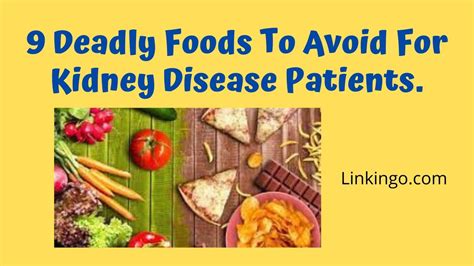 Foods To Avoid For Kidney Disease Top 9 Deadly Foods You Must Know