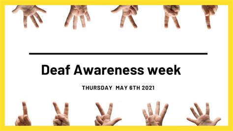 Deaf Awareness Week Thursday 6th May 2021 Youtube