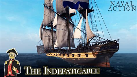 the ships of naval action the indefatigable youtube