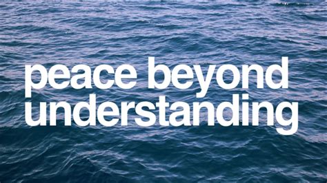 Peace Beyond Understanding Youtube