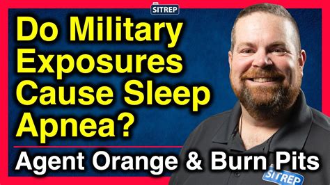 Does Agent Orange Or Burn Pits Cause Sleep Apnea Military Exposures