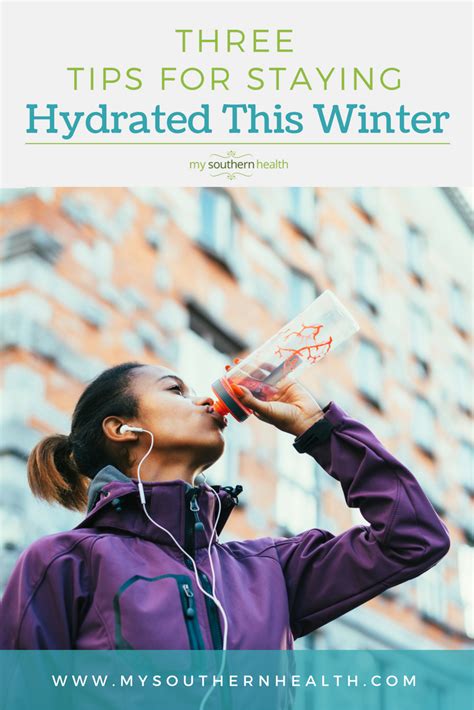 3 Tips To Stay Hydrated During The Winter My Southern Health