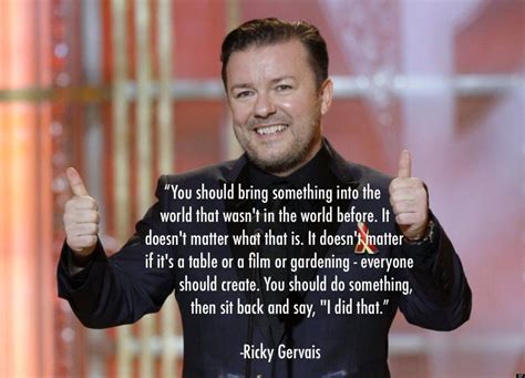 10 Great Ricky Gervais Quotes On Life God And Humor Ricky Gervais Quotes Life Quotes Quotes