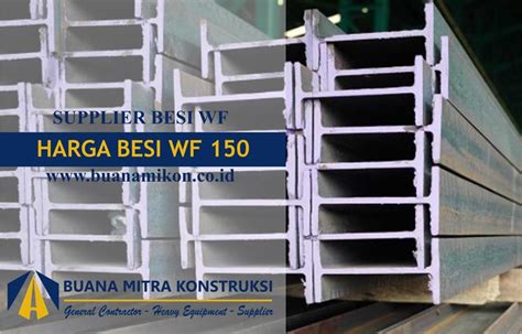 Harga Besi Wf 150 Terbaru 2023 Termurah Buanamikon