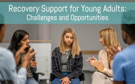 Recovery Support For Young Adults Challenges And Opportunities Akua